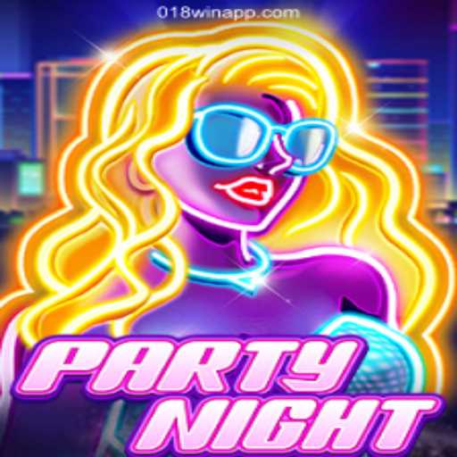 PartyNight - Dive into Endless Fun with 018win